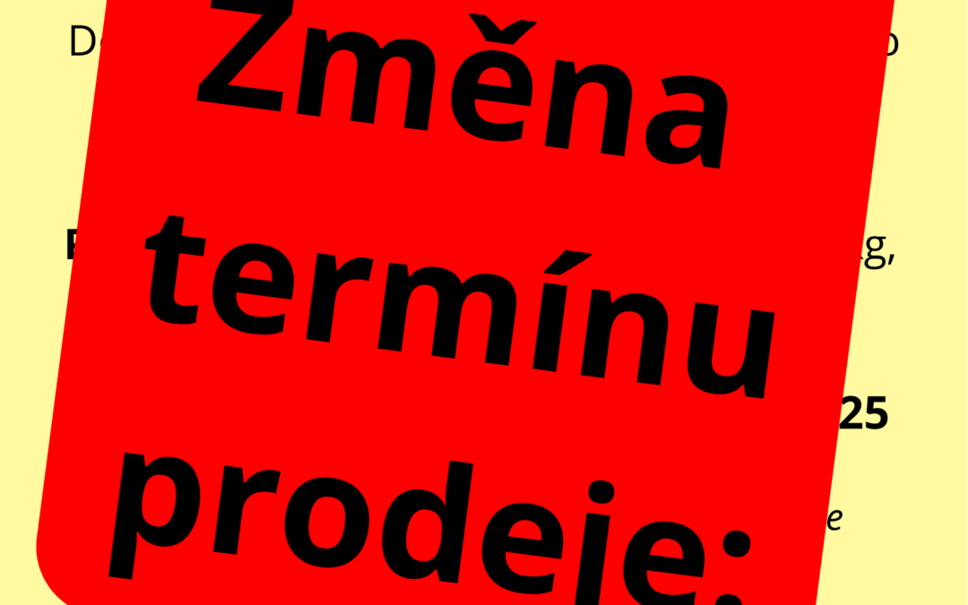 Změna termínu prodeje!!!