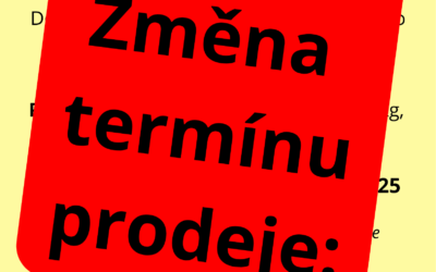 Změna termínu prodeje!!!
